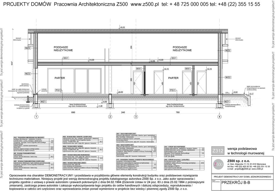 n.p. gruntu MZ1 ławy fundamentowe wg rzutu fundamentów -1,30-0,90 ławy fundamentowe wg rzutu fundamentów MZ1 izolacja pionowa ściany fundamentowej 690 240 7 1 2 3 4 - POSZK MISZKNI N GRUNI podłoga