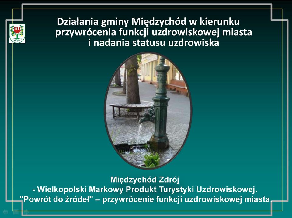 Zdrój - Wielkopolski Markowy Produkt Turystyki Uzdrowiskowej.