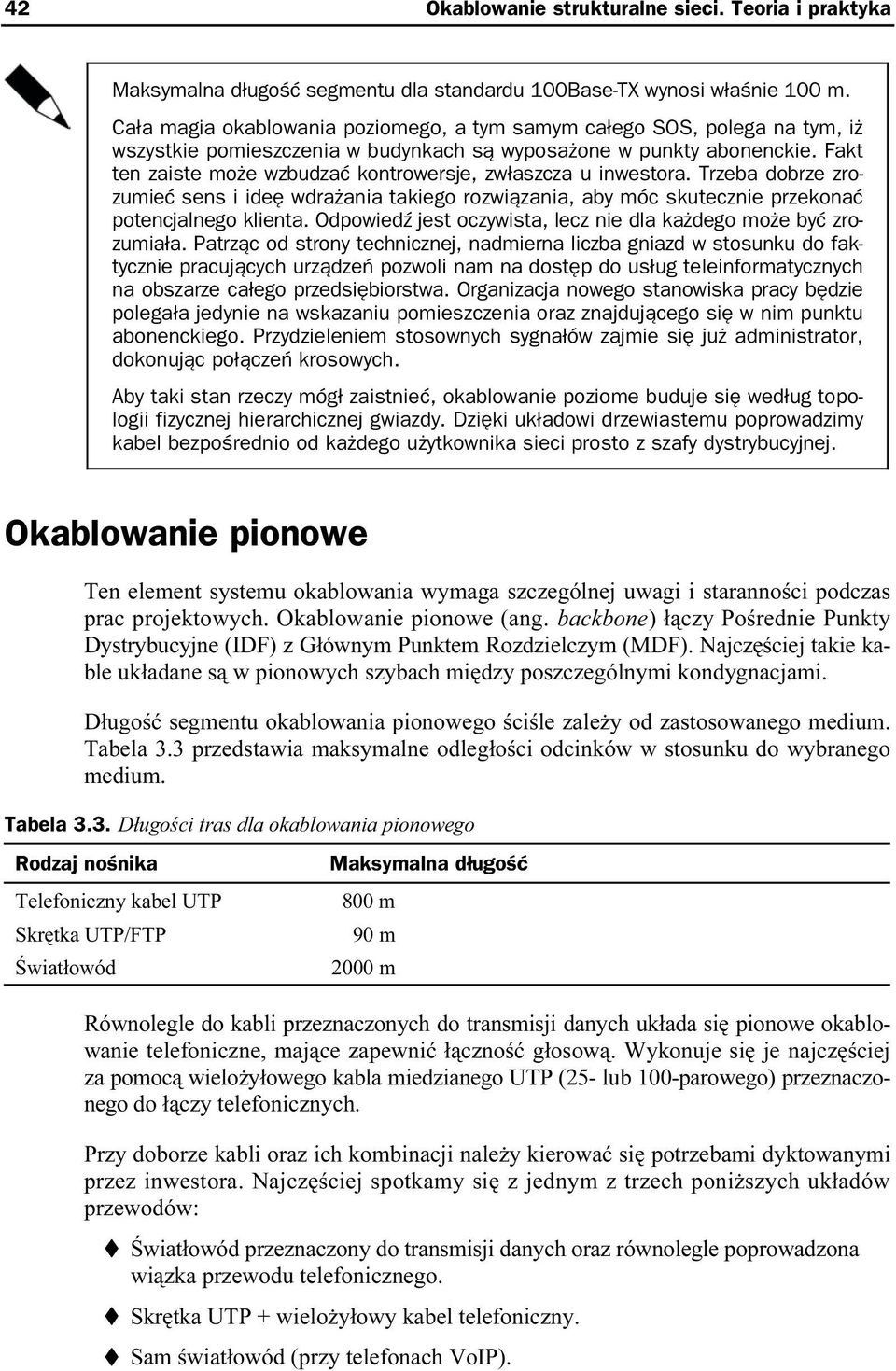 Fakt ten zaiste może wzbudzać kontrowersje, zwłaszcza u inwestora. Trzeba dobrze zrozumieć sens i ideę wdrażania takiego rozwiązania, aby móc skutecznie przekonać potencjalnego klienta.