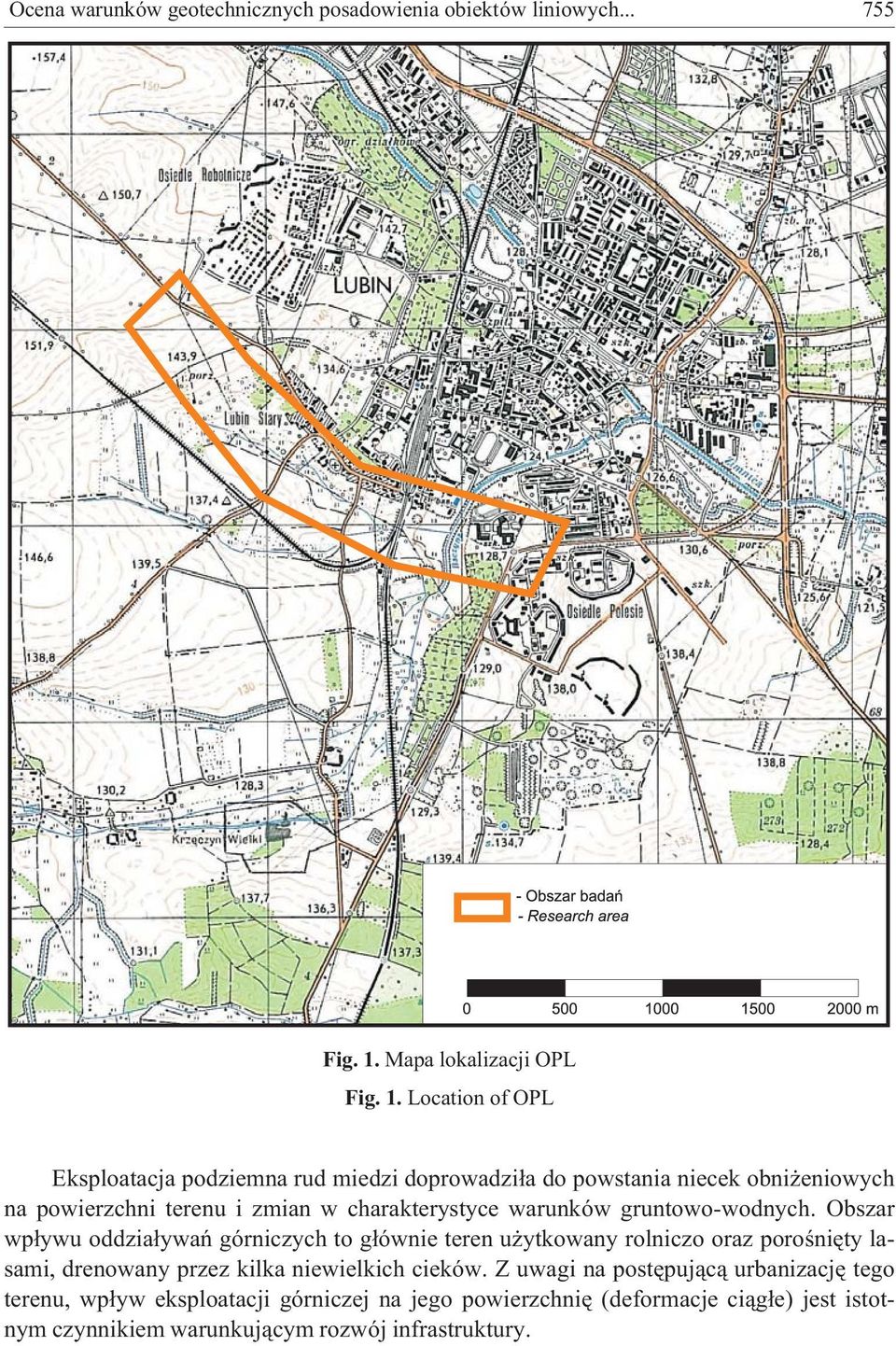 Location of OPL Eksploatacja podziemna rud miedzi doprowadzi³a do powstania niecek obni eniowych na powierzchni terenu i zmian w charakterystyce