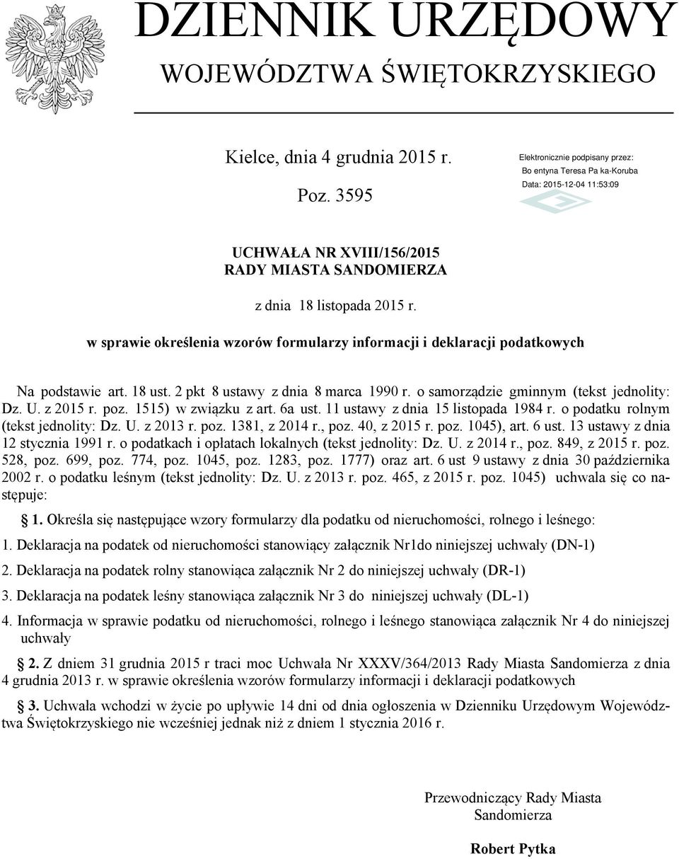 1515) w związku z art. 6a ust. 11 ustawy z dnia 15 listopada 1984 r. o podatku rolnym (tekst jednolity: Dz. U. z 2013 r. poz. 1381, z 2014 r., poz. 40, z 2015 r. poz. 1045), art. 6 ust.