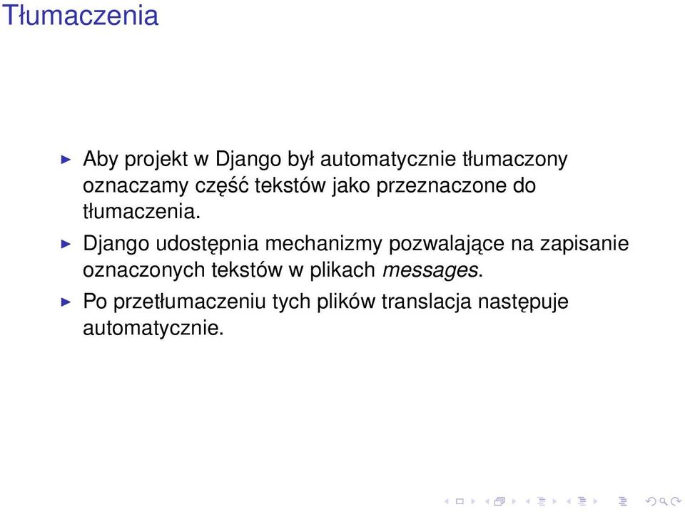 Django udostępnia mechanizmy pozwalajace na zapisanie oznaczonych