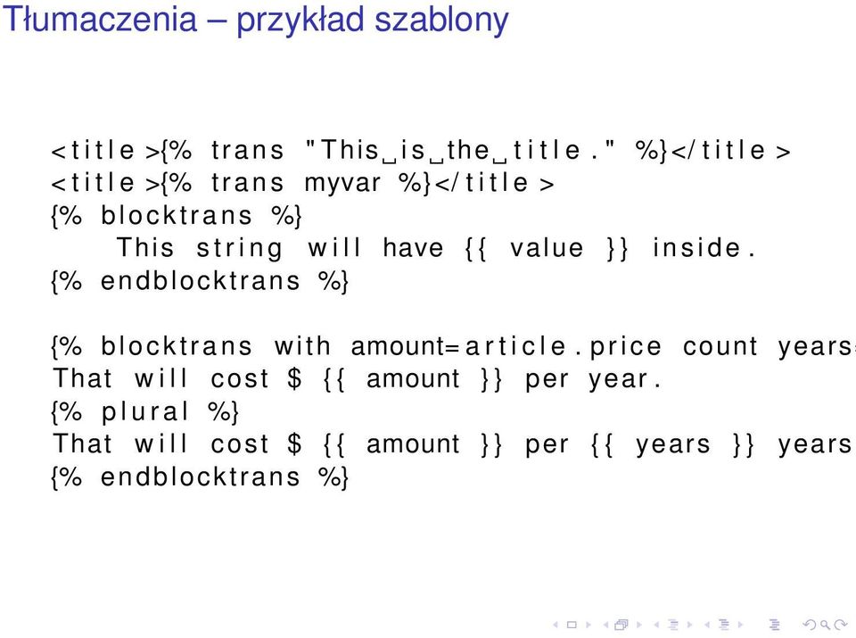 l have { { value } } i n s i d e. {% endblocktrans %} {% b l o c k t r a n s w ith amount= a r t i c l e.