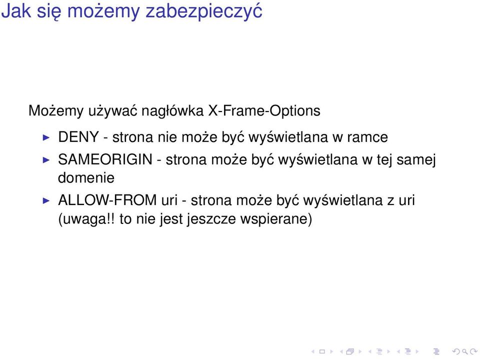 może być wyświetlana w tej samej domenie ALLOW-FROM uri - strona