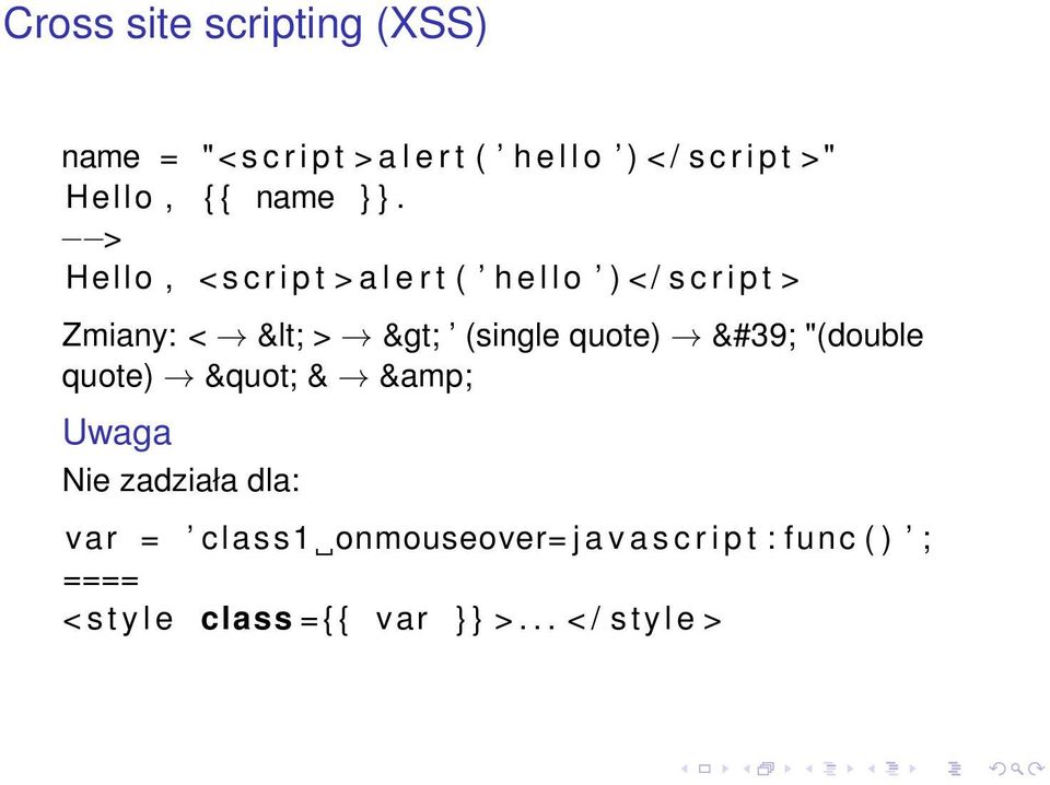 > Hello, < s c r i p t > a l e r t ( h e l l o ) </ s c r i p t > Zmiany: < < > > (single