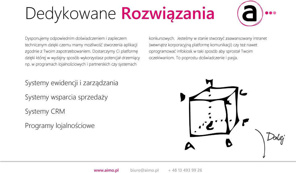 w programach lojalnościowych i partnerskich czy systemach konkursowych.