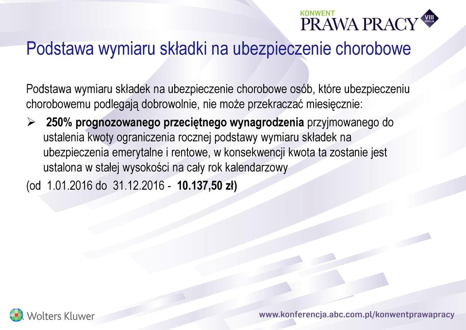 wynagrodzenia przyjmowanego do ustalenia kwoty ograniczenia rocznej podstawy wymiaru składek na ubezpieczenia emerytalne i