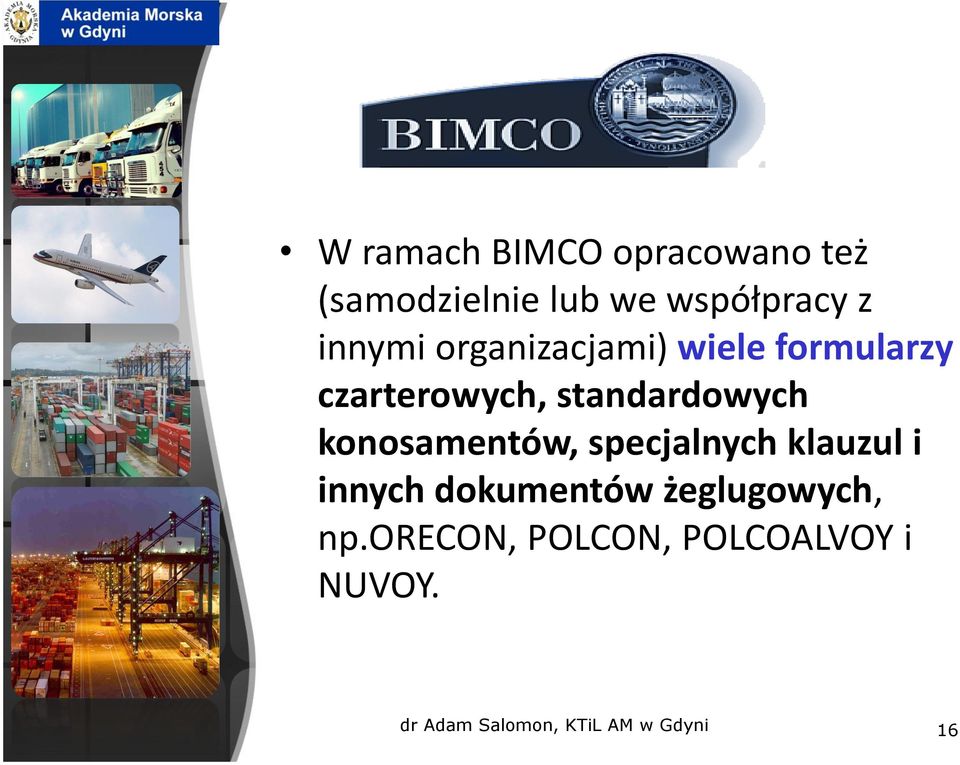 czarterowych, standardowych konosamentów, specjalnych