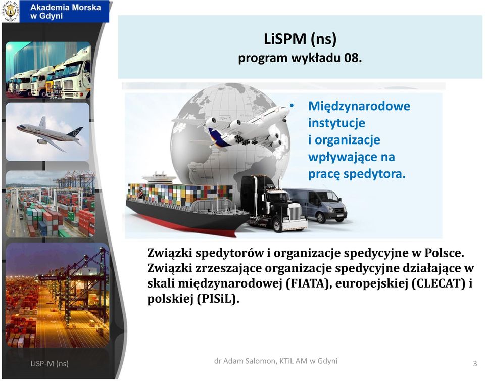 Związki spedytorów i organizacje spedycyjne w Polsce.
