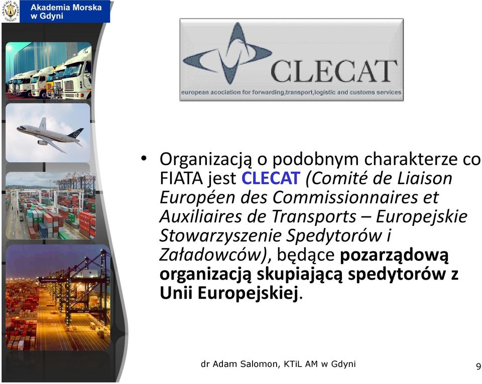 Transports Europejskie Stowarzyszenie Spedytorów i Załadowców),