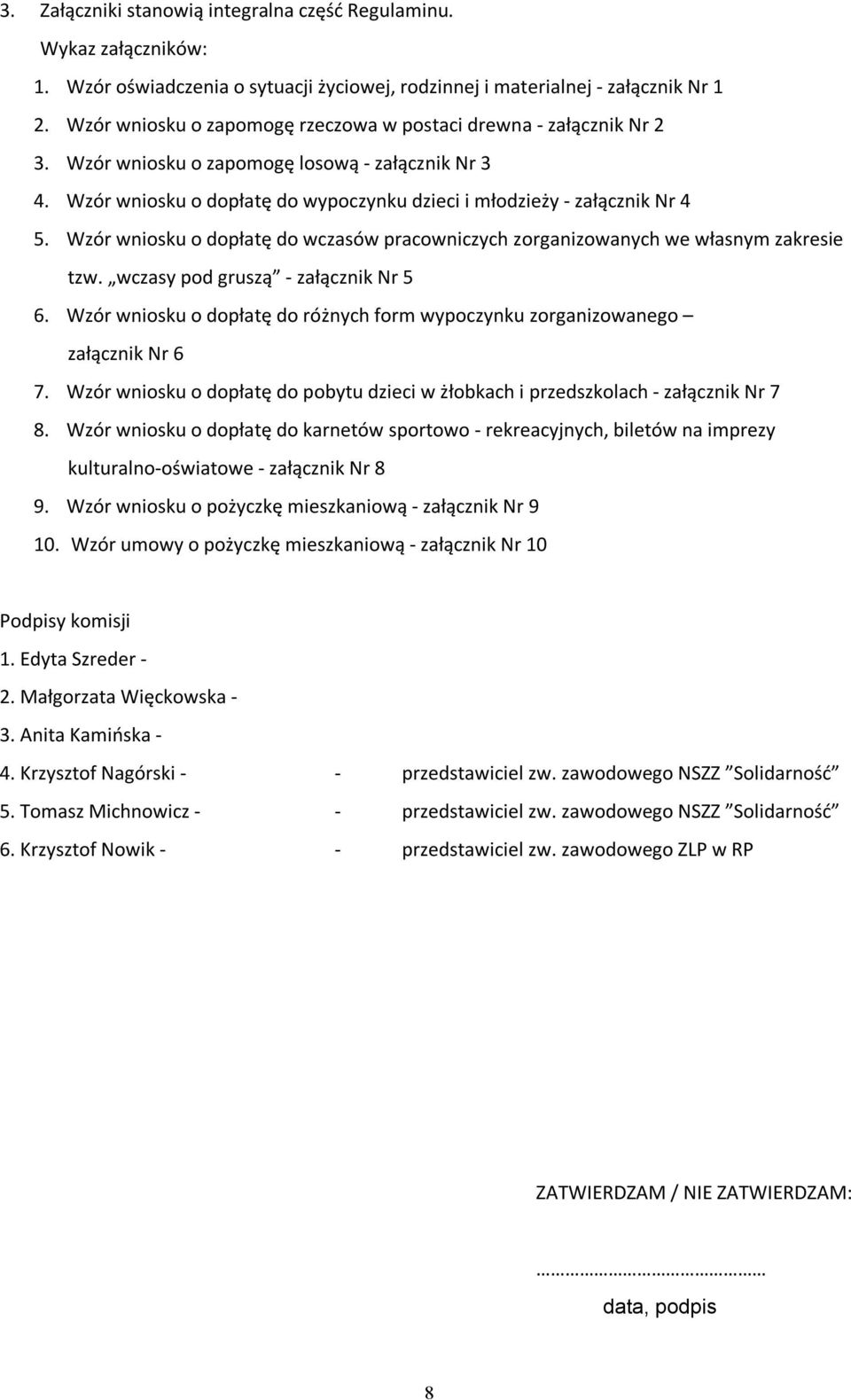 Wzór wniosku o dopłatę do wczasów pracowniczych zorganizowanych we własnym zakresie tzw. wczasy pod gruszą - załącznik Nr 5 6.