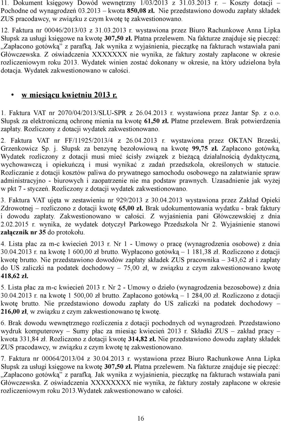wystawiona przez Biuro Rachunkowe Anna Lipka Słupsk za usługi księgowe na kwotę 307,50 zł. Płatna przelewem. Na fakturze znajduje się pieczęć: Zapłacono gotówką z parafką.
