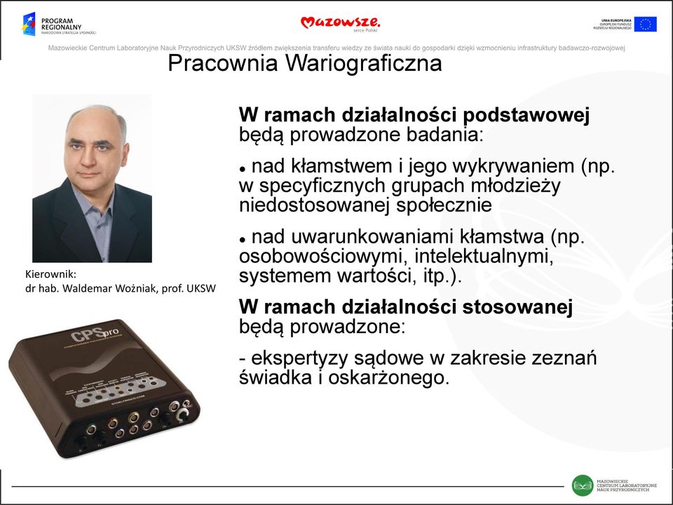 w specyficznych grupach młodzieży niedostosowanej społecznie nad uwarunkowaniami kłamstwa (np.