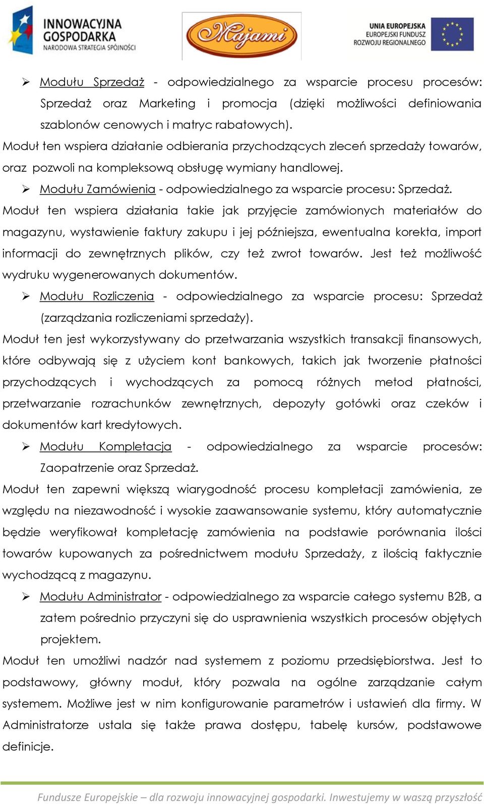 Modułu Zamówienia - odpowiedzialnego za wsparcie procesu: Sprzedaż.