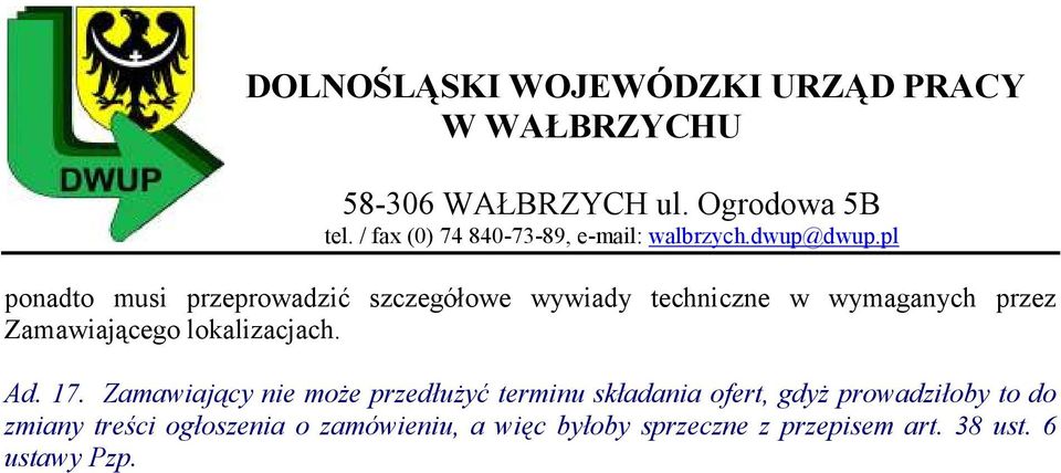 Zamawiający nie może przedłużyć terminu składania ofert, gdyż