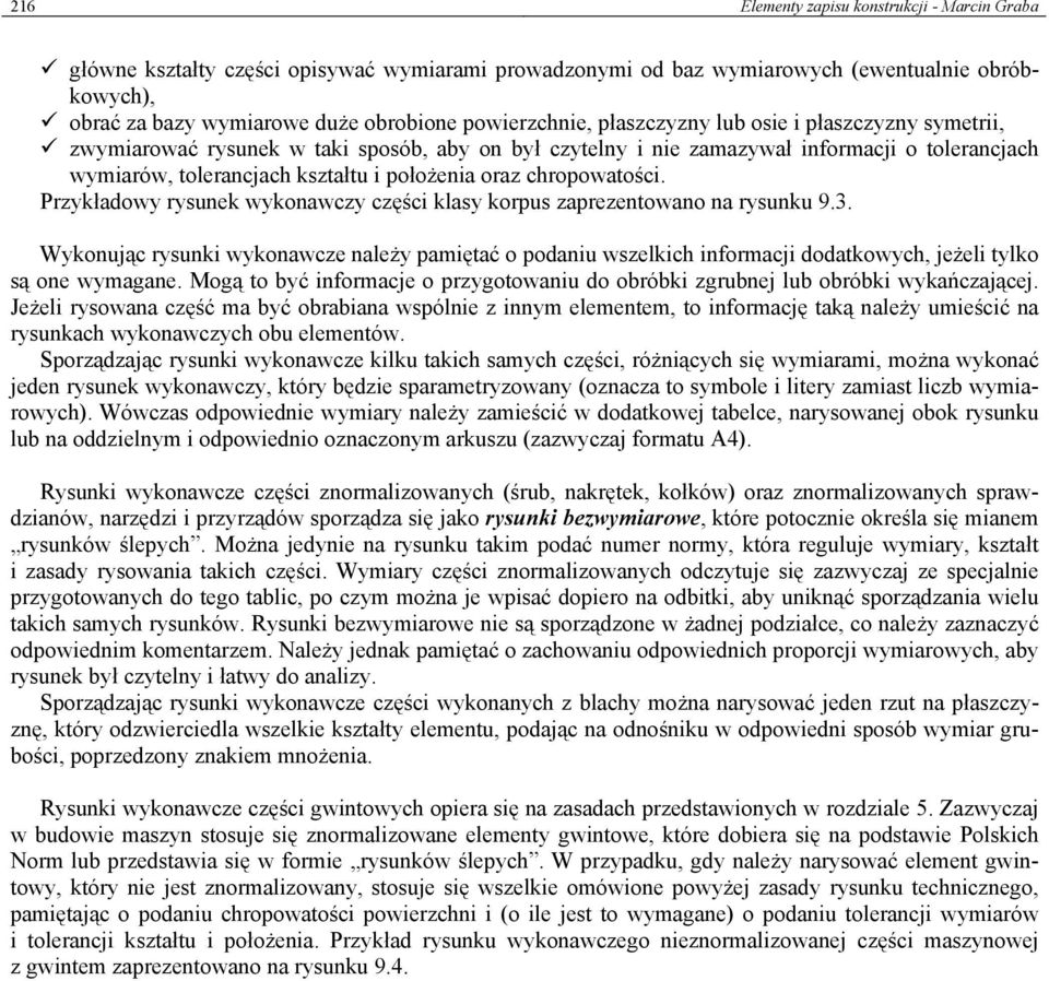 oraz chropowatości. Przykładowy rysunek wykonawczy części klasy korpus zaprezentowano na rysunku 9.3.