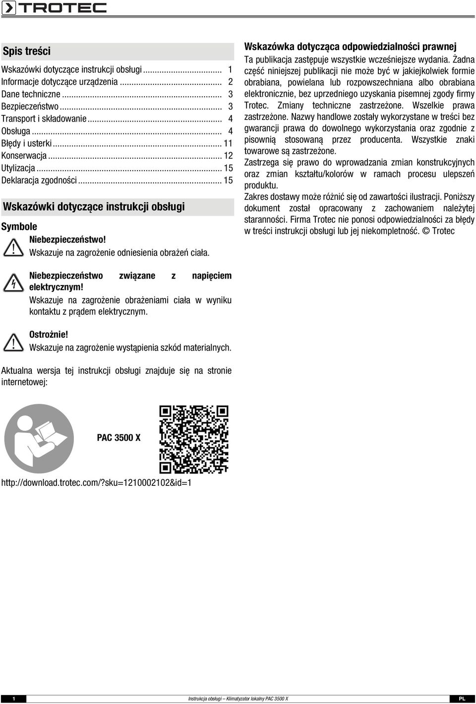 Wskazówka dotycząca odpowiedzialności prawnej Ta publikacja zastępuje wszystkie wcześniejsze wydania.