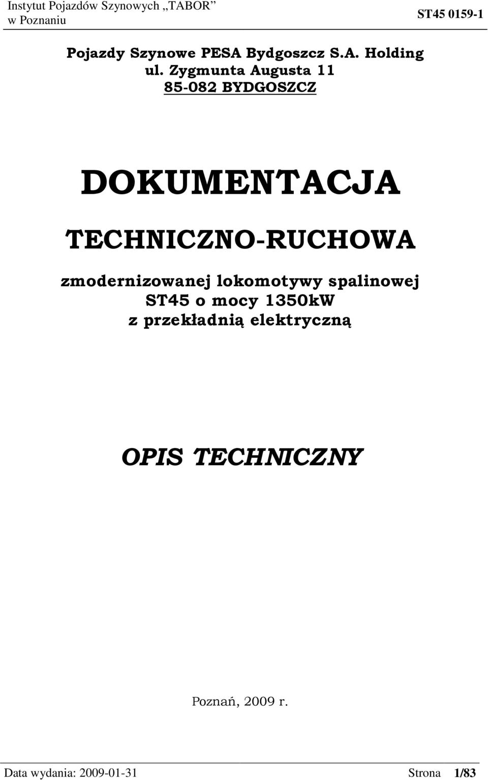 TECHNICZNO-RUCHOWA zmodernizowanej lokomotywy spalinowej ST45 o
