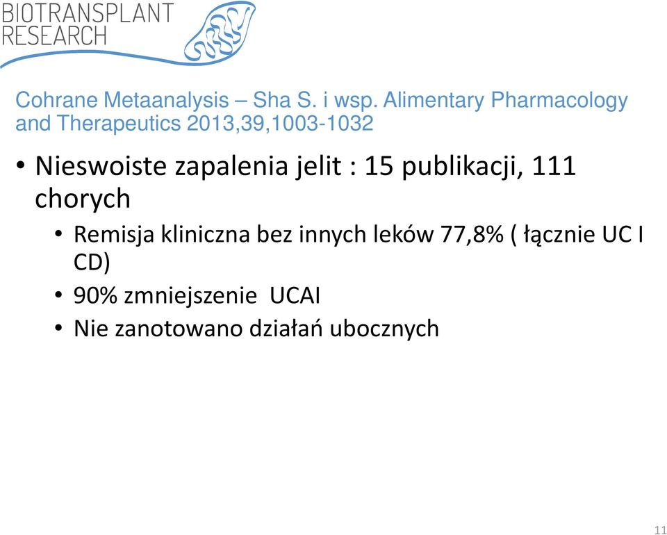 Nieswoistezapaleniajelit: 15 publikacji, 111 chorych