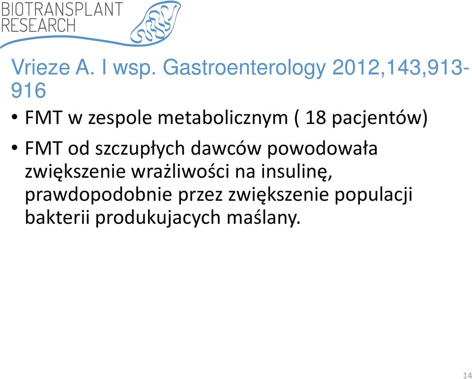 metabolicznym( 18 pacjentów) FMT od szczupłych dawców