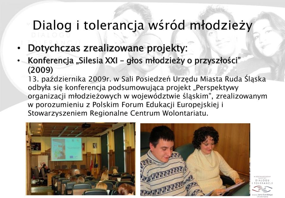 Perspektywy organizacji młodzieżowych w województwie śląskim, zrealizowanym w