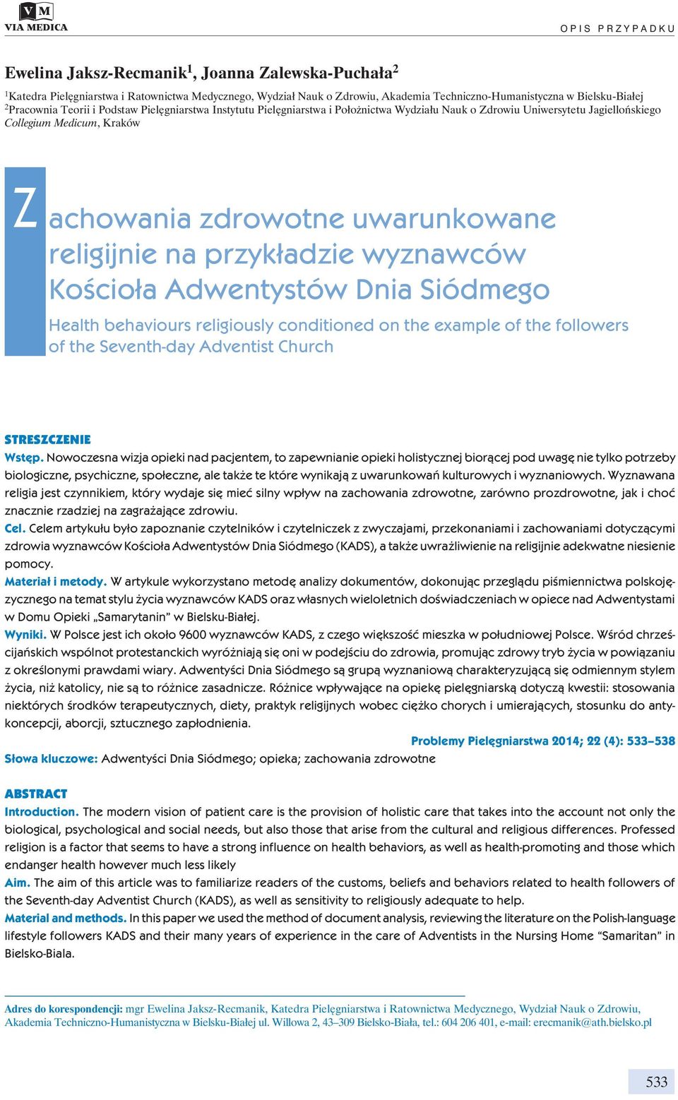 uwarunkowane religijnie na przykładzie wyznawców Kościoła Adwentystów Dnia Siódmego Health behaviours religiously conditioned on the example of the followers of the Seventh-day Adventist Church