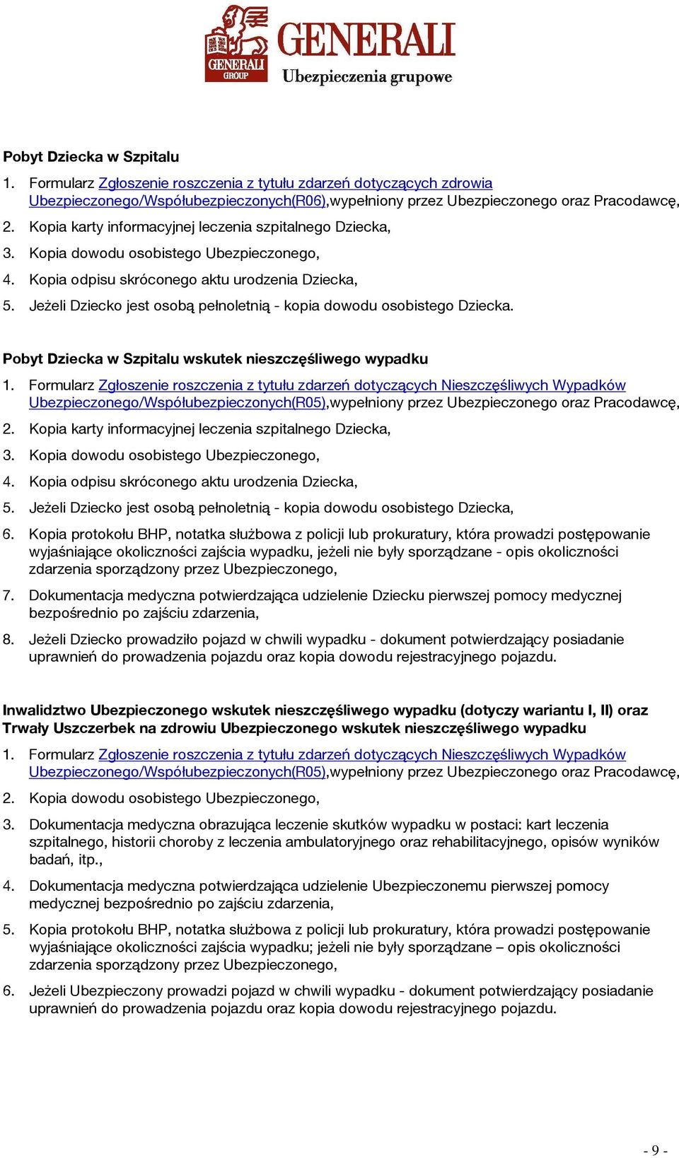 Pobyt Dziecka w Szpitalu wskutek nieszczęśliwego wypadku Ubezpieczonego/Współubezpieczonych(R05),wypełniony przez Ubezpieczonego oraz Pracodawcę, 2.