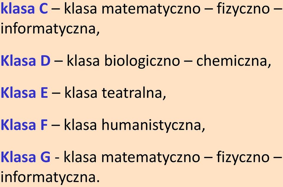 chemiczna, Klasa E klasa teatralna, Klasa F