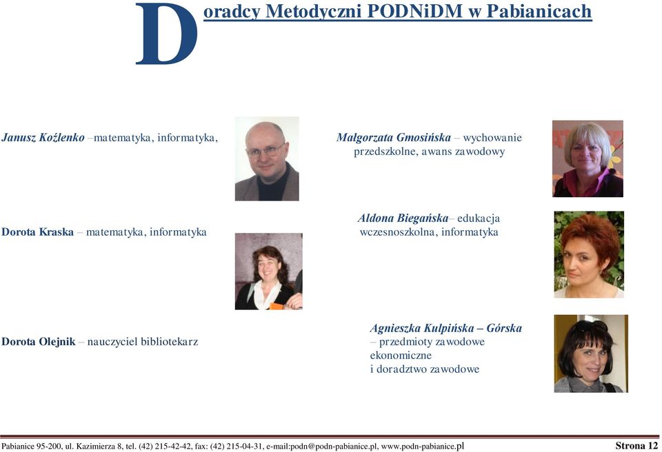 Dorota Olejnik nauczyciel bibliotekarz Agnieszka Kulpińska Górska przedmioty zawodowe ekonomiczne i doradztwo zawodowe