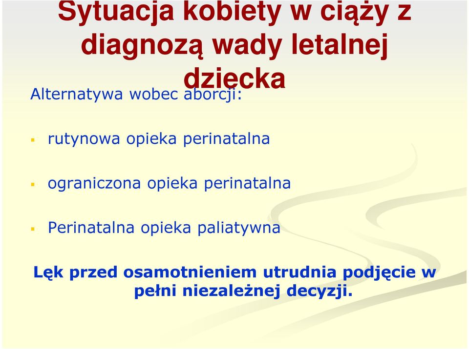 ograniczona opieka perinatalna Perinatalna opieka paliatywna