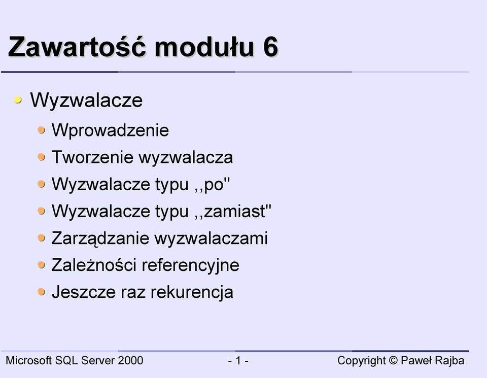 Wyzwalacze typu,,zamiast'' Zarządzanie