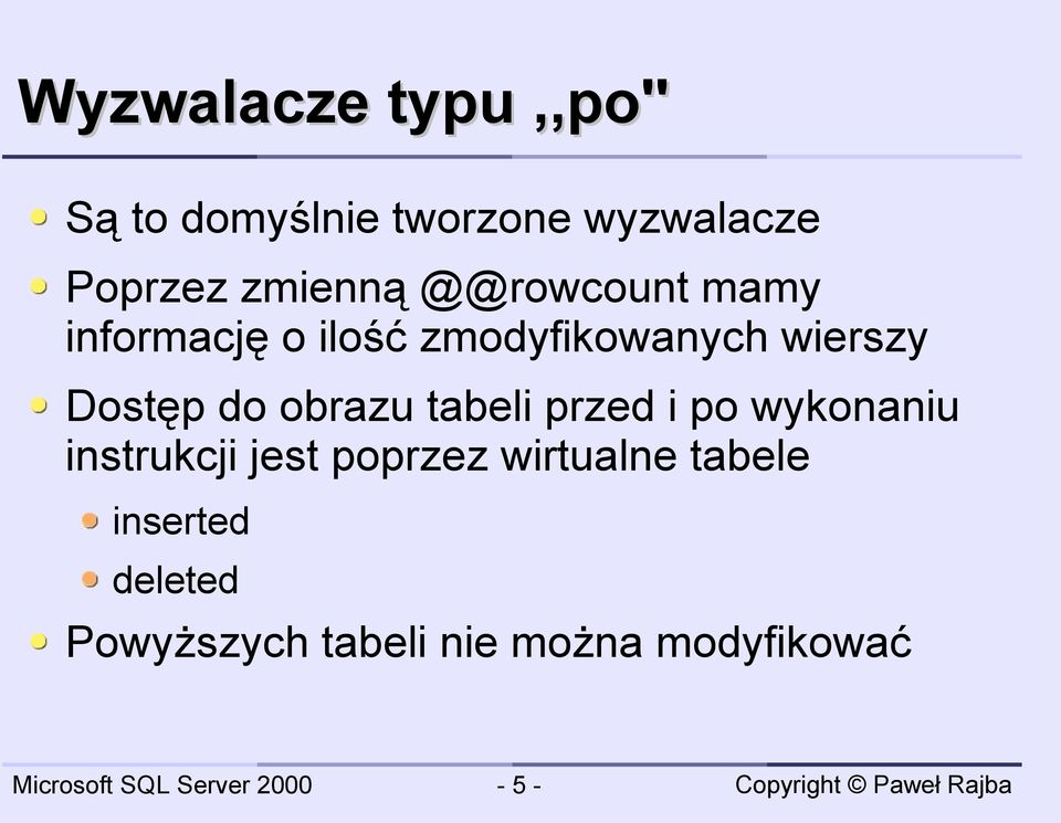 Dostęp do obrazu tabeli przed i po wykonaniu instrukcji jest poprzez