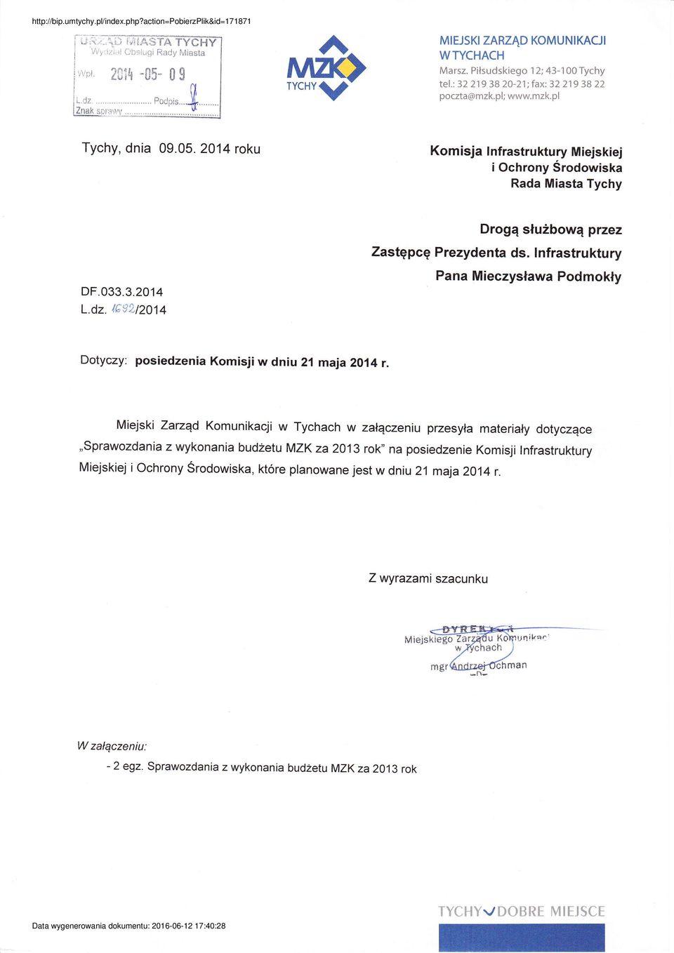 lnfrastruktury Pana Mieczysława PodmokĘ DF.33.3.214 L,dz. ł6921214 Dotyczy: posiedzenia Komisjiw dniu 21 maja2o14 r.