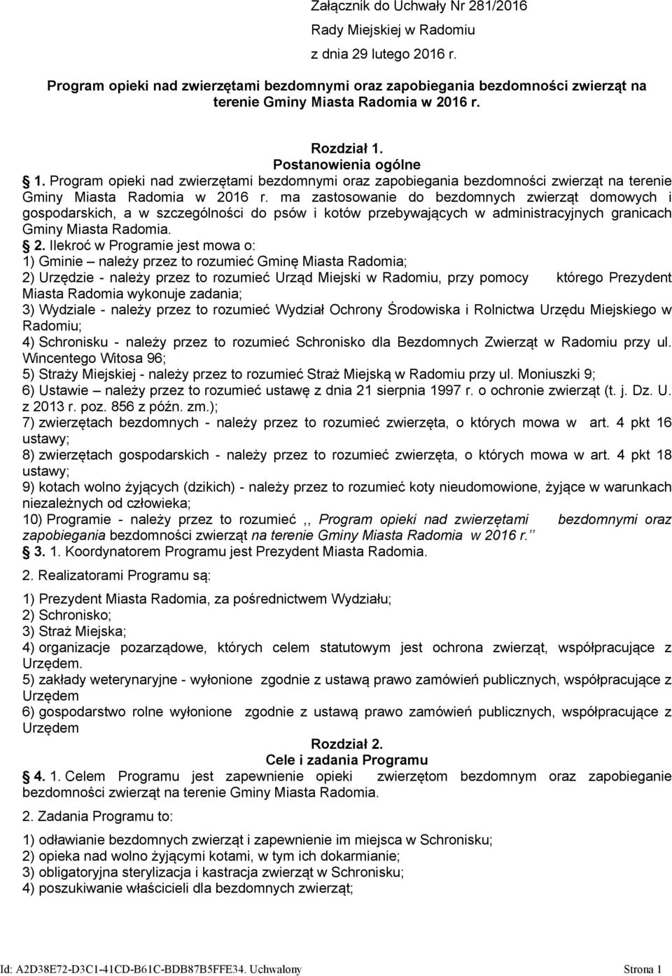 Program opieki nad zwierzętami bezdomnymi oraz zapobiegania bezdomności zwierząt na terenie Gminy Miasta Radomia w 2016 r.