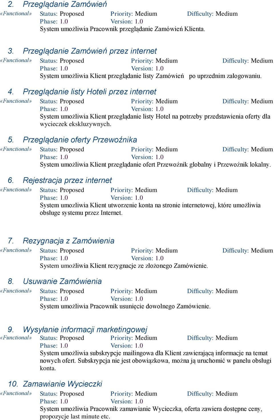 Przeglądanie oferty Przewoźnika System umożliwia Klient przeglądanie ofert Przewoźnik globalny i Przewoźnik lokalny. 6.