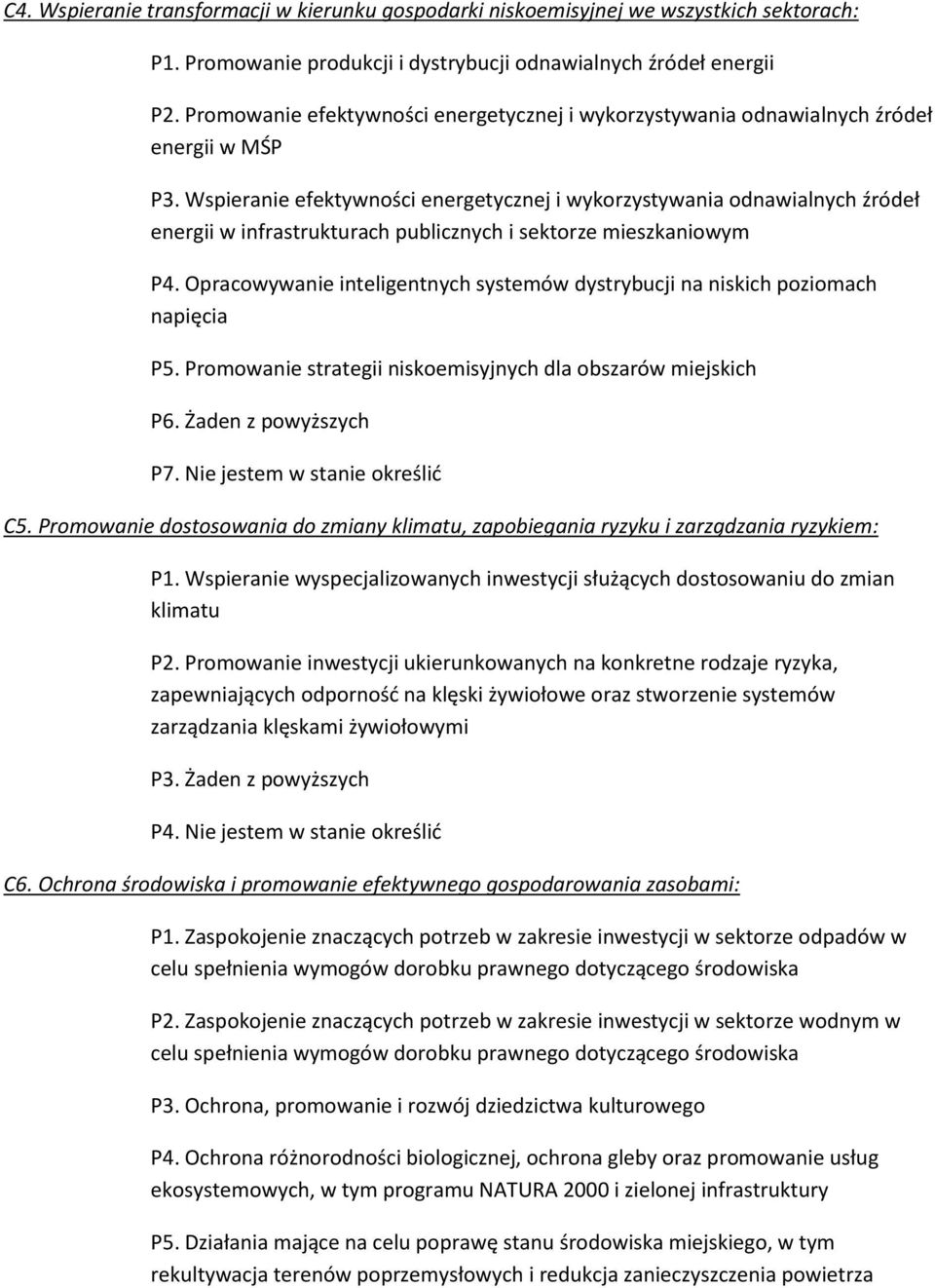 Wspieranie efektywności energetycznej i wykorzystywania odnawialnych źródeł energii w infrastrukturach publicznych i sektorze mieszkaniowym P4.