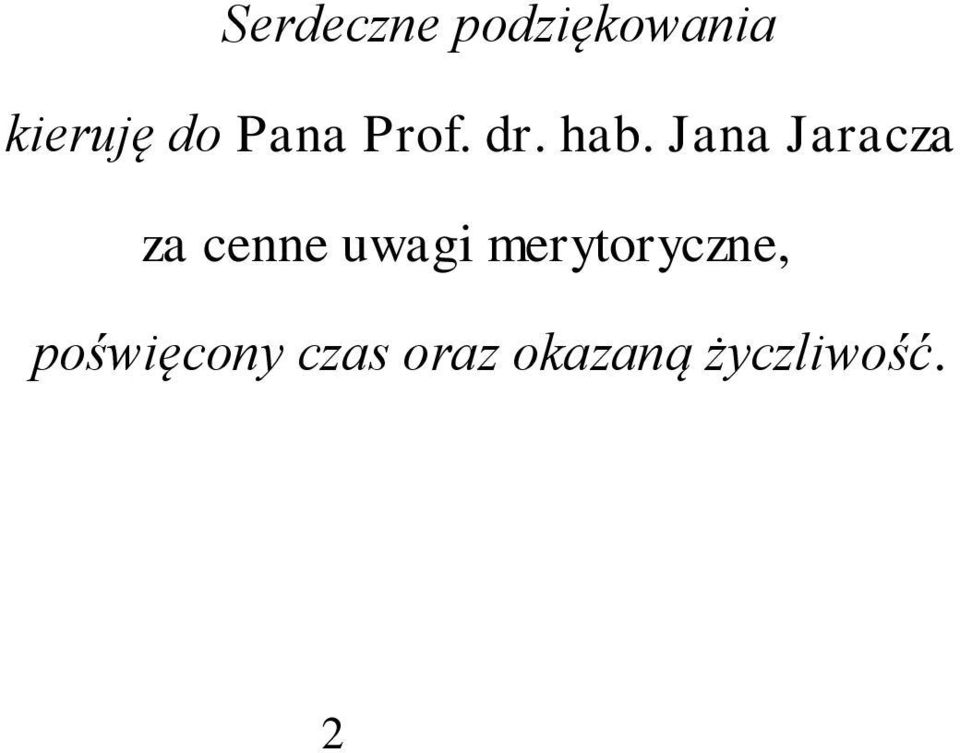 Jana Jaracza za cenne uwagi