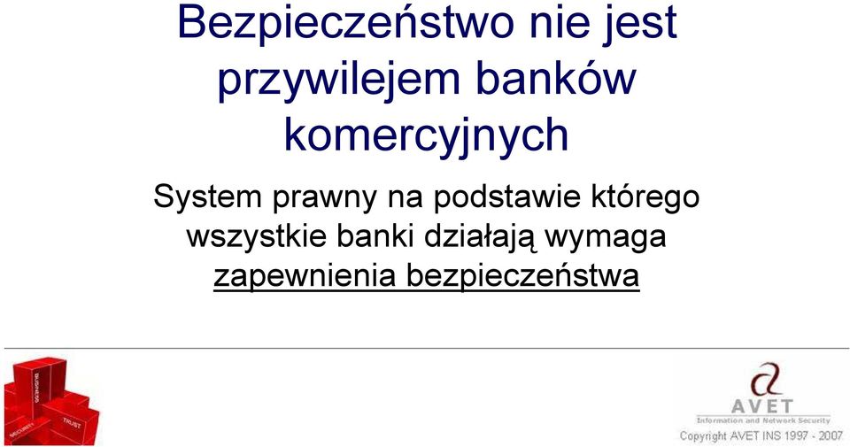 podstawie którego wszystkie banki