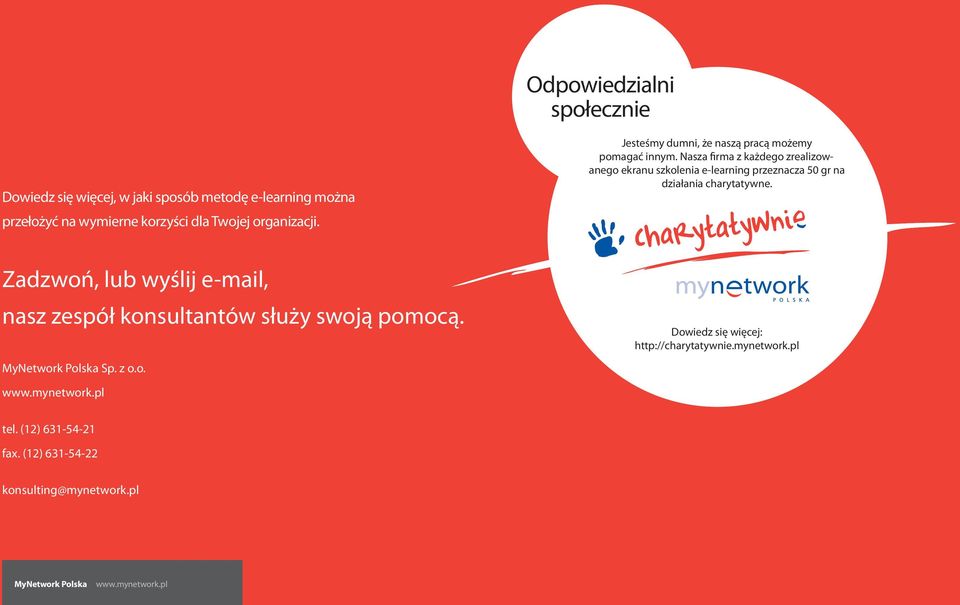 Nasza firma z każdego zrealizowanego ekranu szkolenia e-learning przeznacza 50 gr na działania charytatywne.
