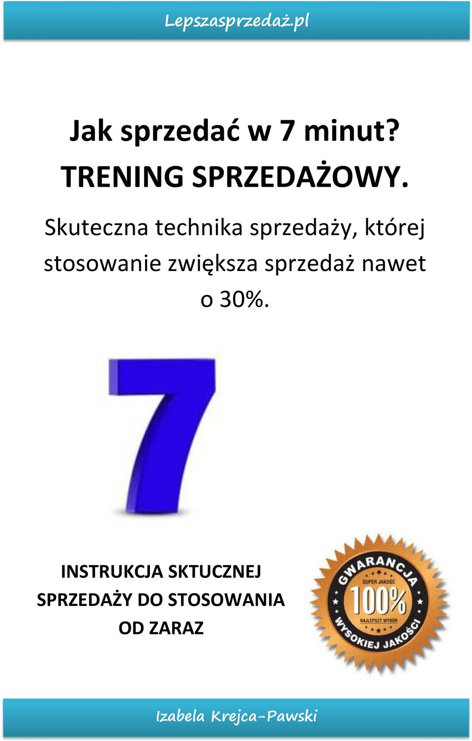 stosowanie zwiększa sprzedaż nawet o 30%.