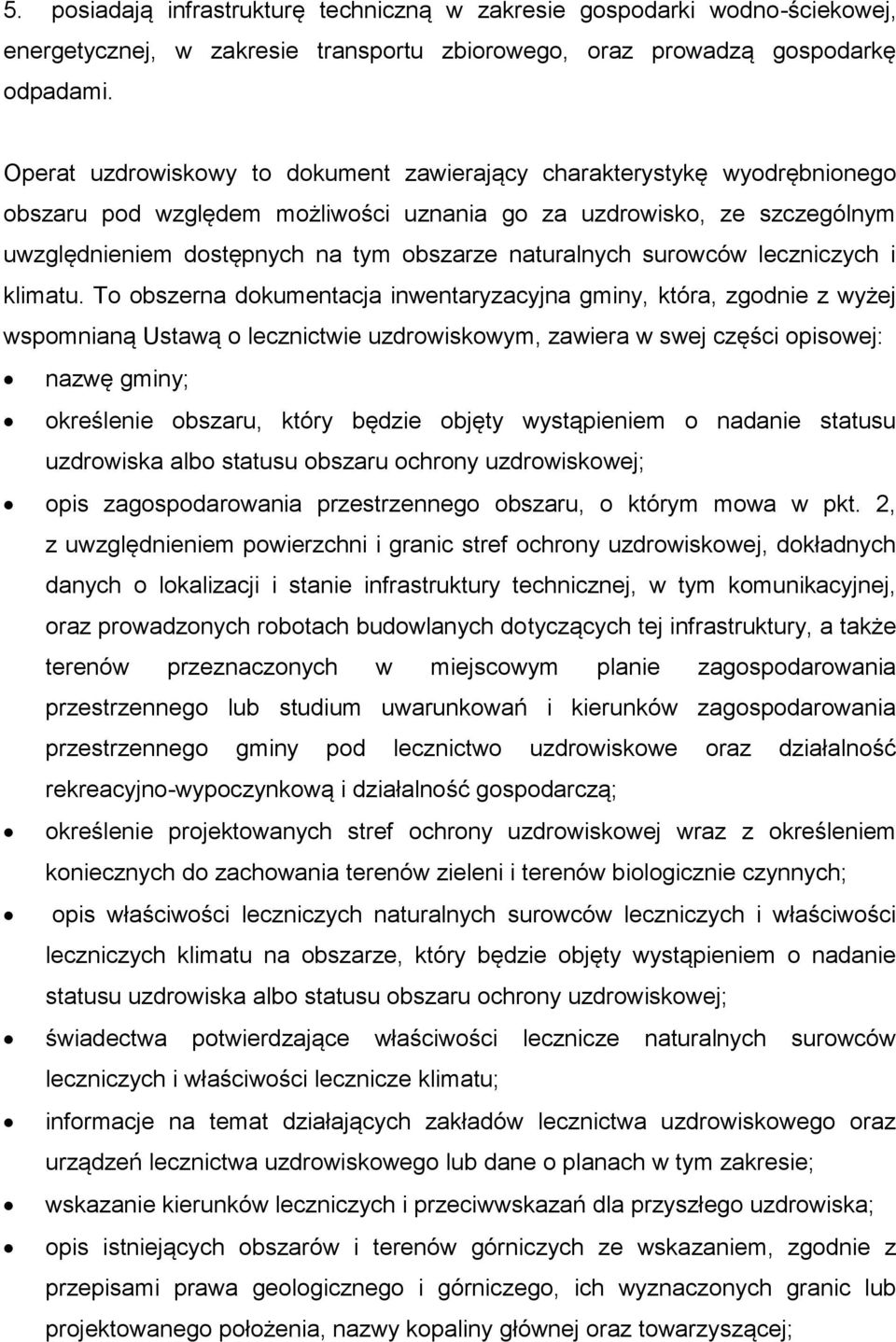 naturalnych surowców leczniczych i klimatu.