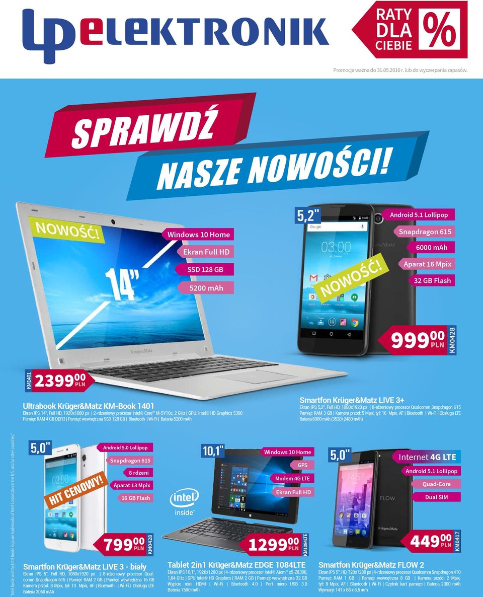 5300 Pamięć RAM 4 GB DDR3 Pamięć wewnętrzna SSD 128 GB Bluetooth Wi-Fi Bateria 5200 mah Smartfon Krüger&Matz LIVE 3+ Ekran IPS 5,2, Full HD, 1080x1920 px 8-rdzeniowy procesor Qualcomm Snapdragon 615