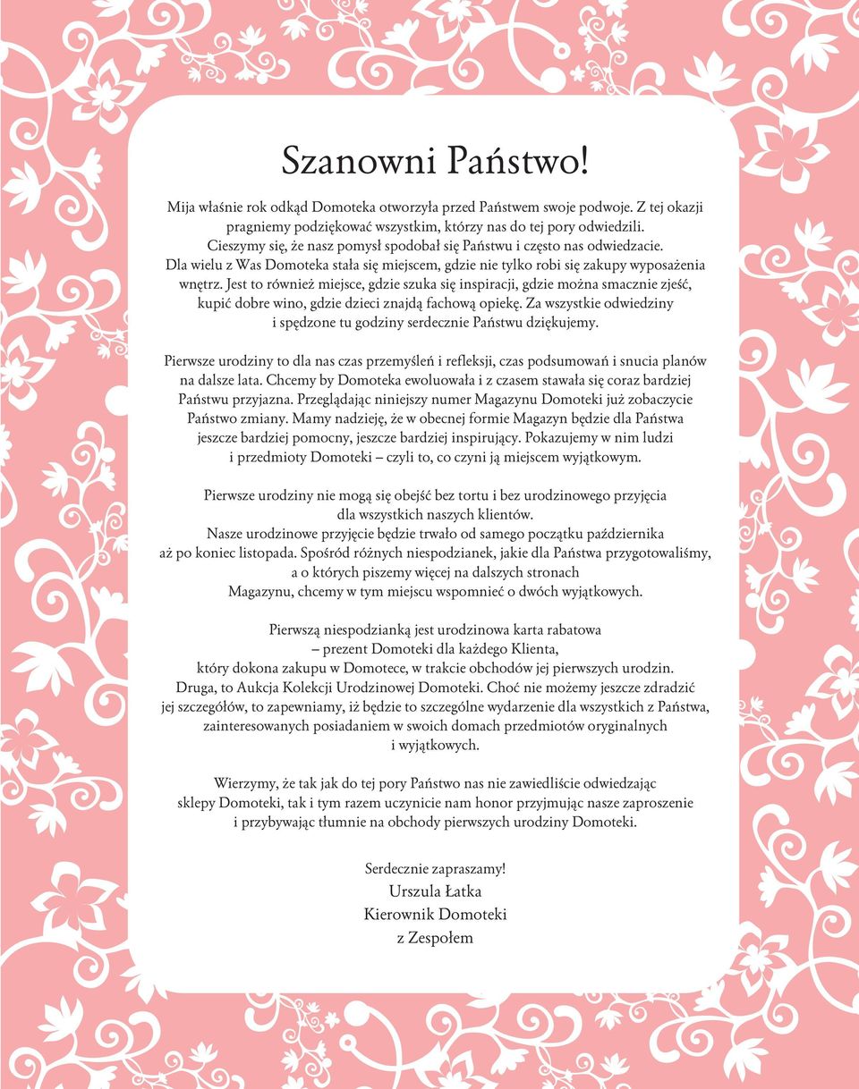 Jest to równie miejsce, gdzie szuka siê inspiracji, gdzie mo na smacznie zjeœæ, kupiæ dobre wino, gdzie dzieci znajd¹ fachow¹ opiekê.