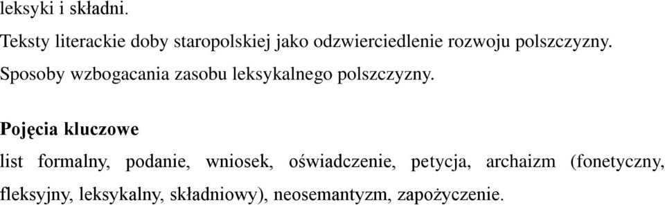 polszczyzny. Sposoby wzbogacania zasobu leksykalnego polszczyzny.