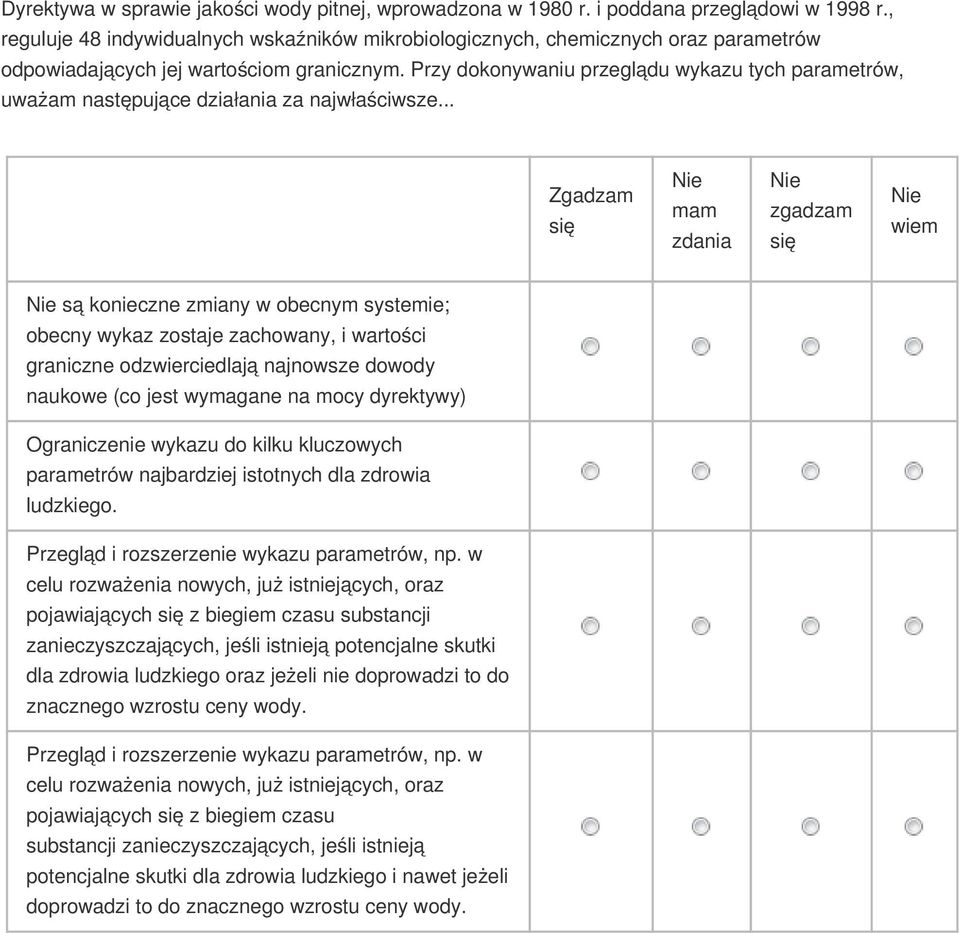 Przy dokonywaniu przeglądu wykazu tych parametrów, uważam następujące działania za najwłaściwsze.