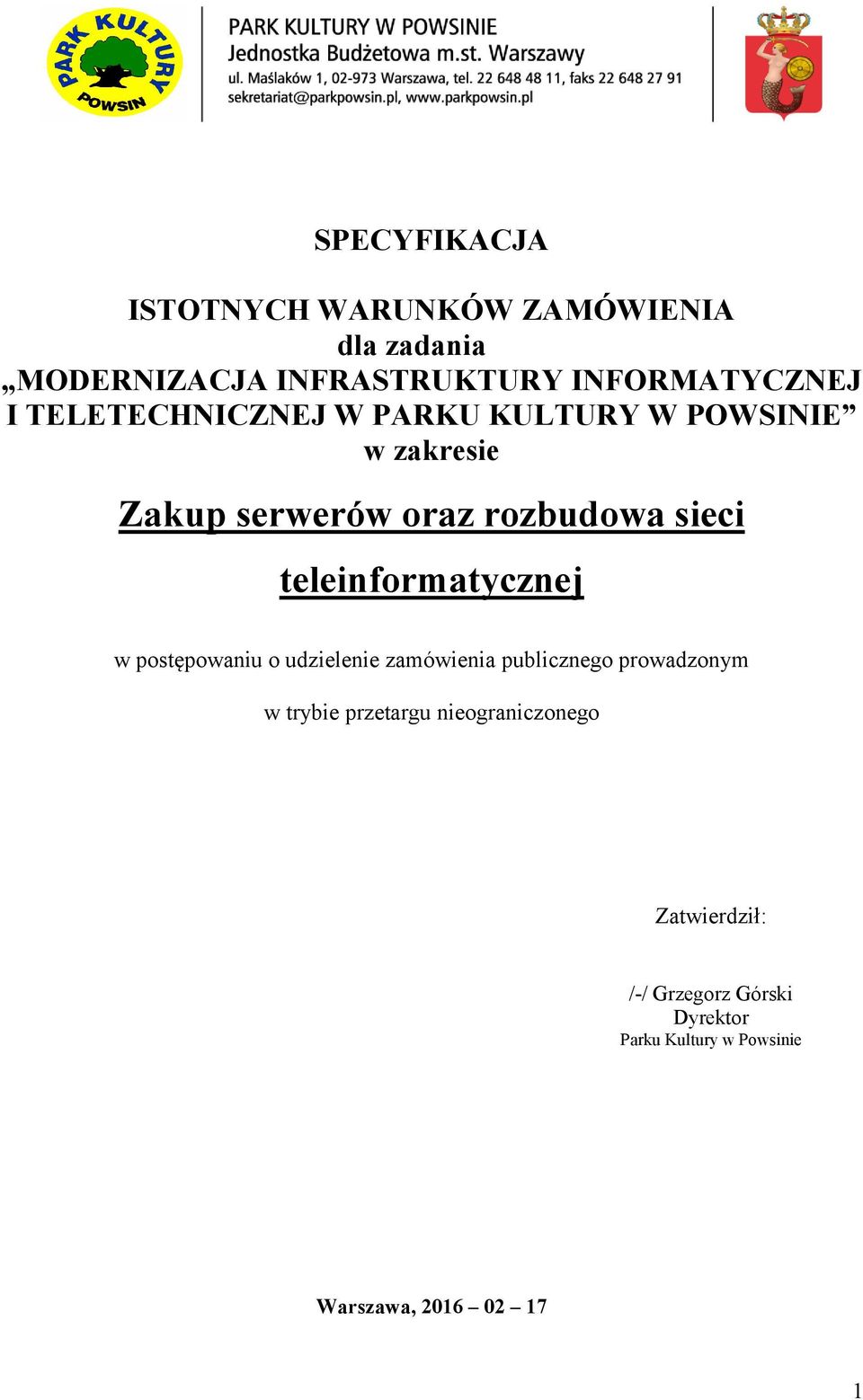 teleinformatycznej w postępowaniu o udzielenie zamówienia publicznego prowadzonym w trybie