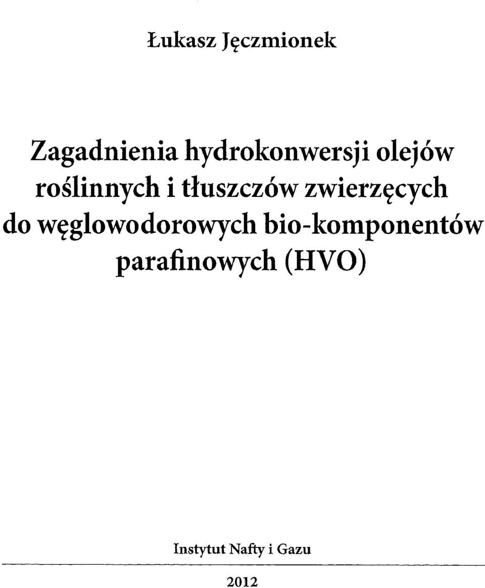 tluszczów zwierzecych do weglowodorowych