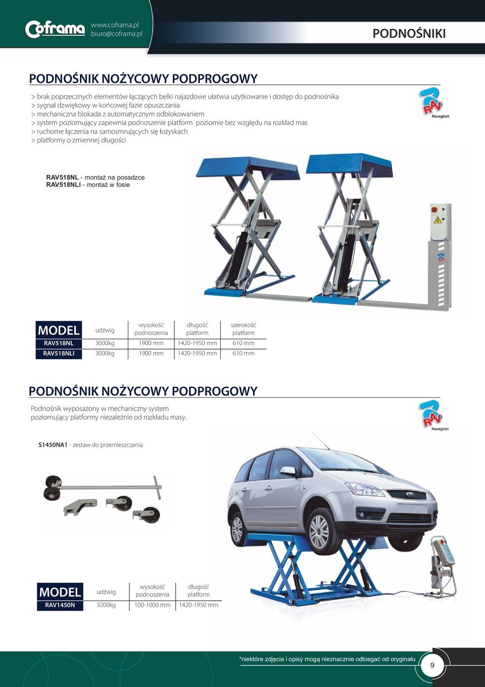 mechaniczna blokada z automatycznym odblokowaniem > system poziomujący zapewnia podnoszenie platform poziomie bez względu na rozkład mas > ruchome łączenia na samosmrujących się łożyskach > platformy