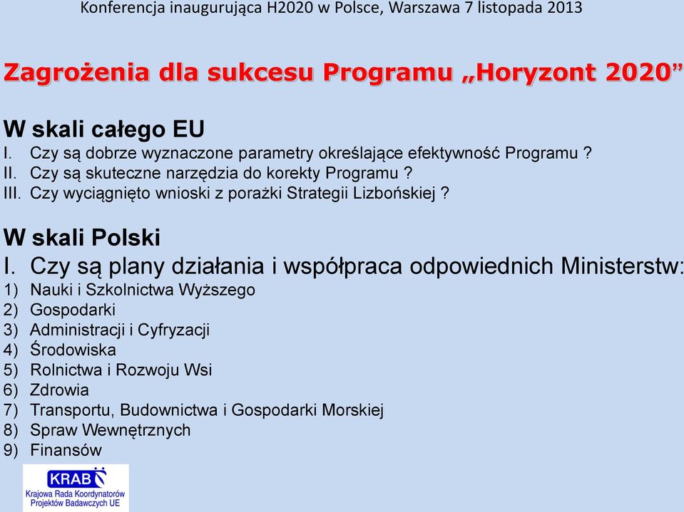 Czy wyciągnięto wnioski z porażki Strategii Lizbońskiej? W skali Polski I.