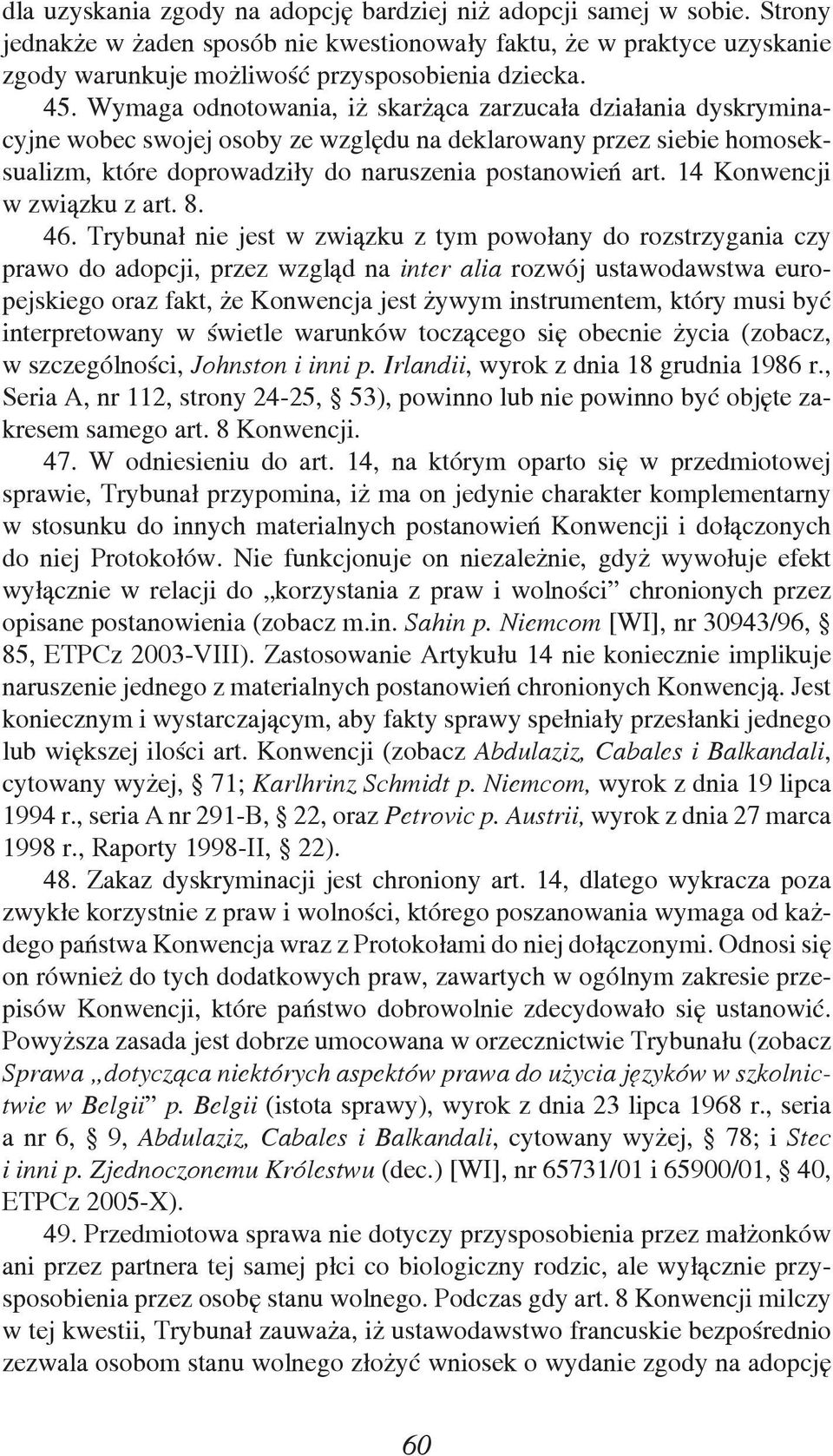 14 Konwencji w związku z art. 8. 46.